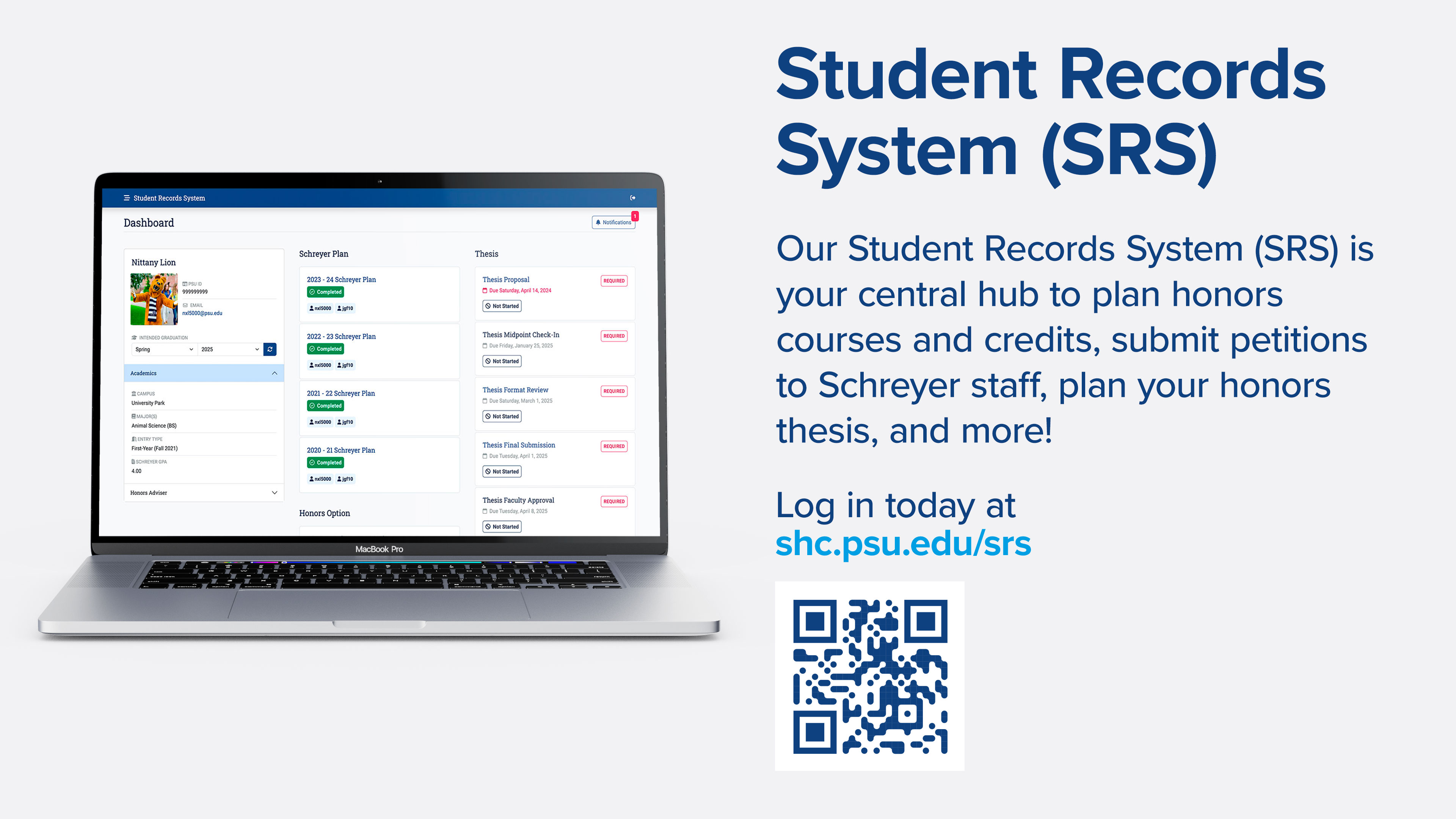 Schreyer Honors College's student information system, the Student Records System (SRS)
